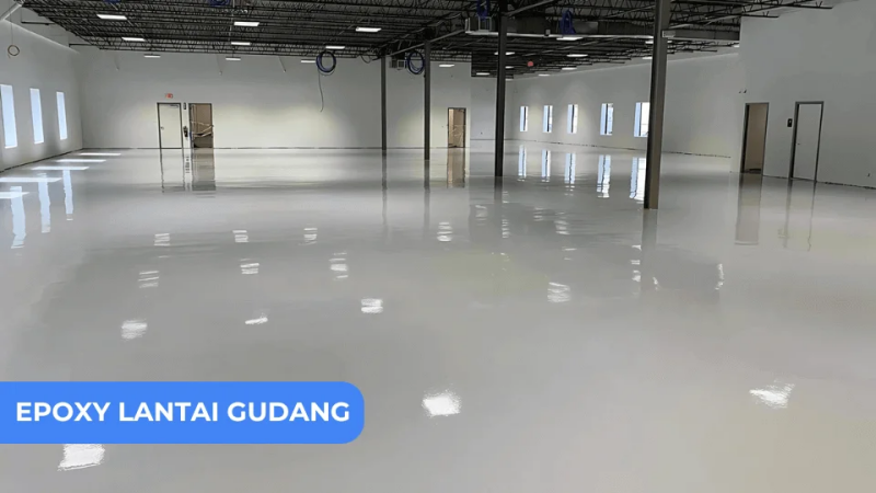 Apa Itu Epoxy Floor dan Bagaimana Cara Kerjanya?
